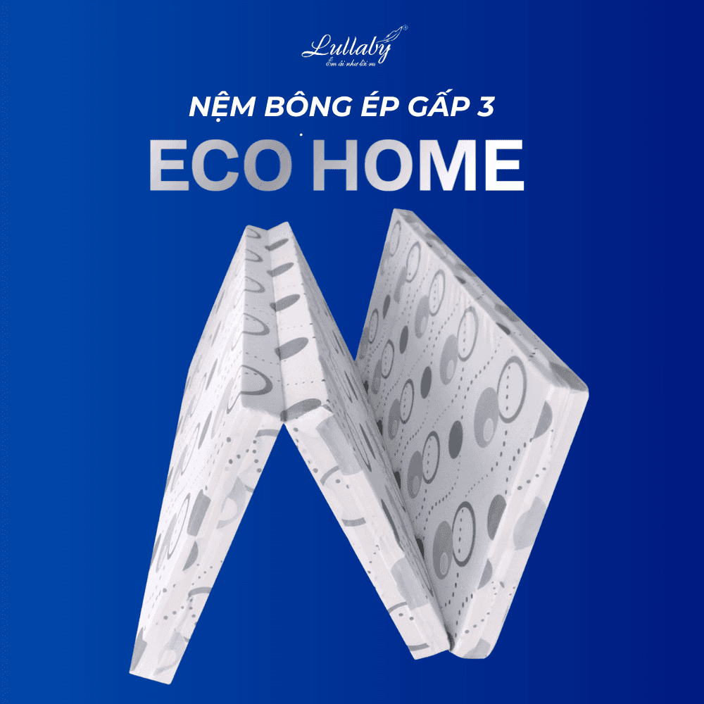 NỆM BÔNG ÉP GẤP 3 ECO-HOME LULLABY BEDDING NỆM BÔNG ÉP GẤP 3 ECO-HOME LULLABY BEDDING