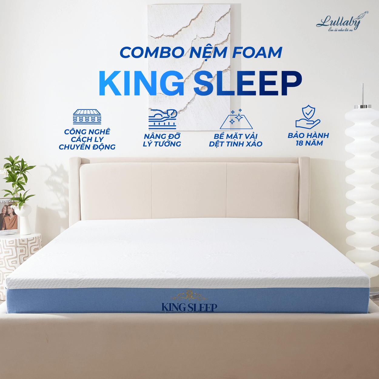 Lullaby Bedding | Nệm foam King Sleep | Nệm foam | Nệm cao cấp | Nệm Khánh Hoà | Nệm Hồ Chí Minh | Nệm chất lượng HCM Lullaby Bedding | Nệm foam King Sleep | Nệm foam | Nệm cao cấp | Nệm Khánh Hoà | Nệm Hồ Chí Minh | Nệm chất lượng HCM