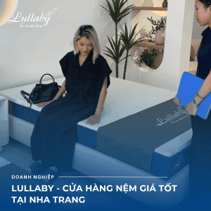 Cửa hàng nệm giá tốt tại Nha Trang – Lullaby