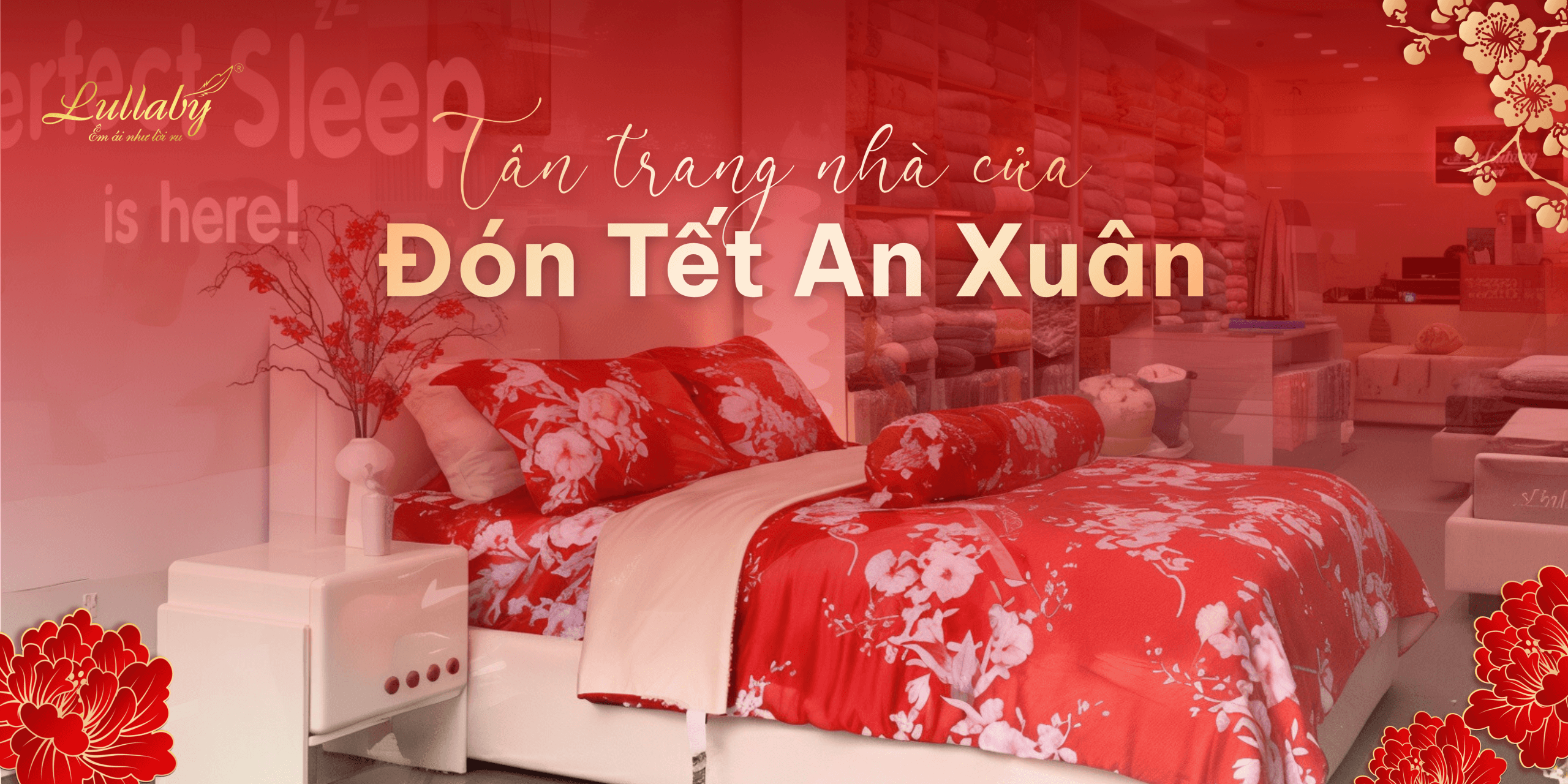 Ưu đãi chăn ga Tết | Lullaby Bedding